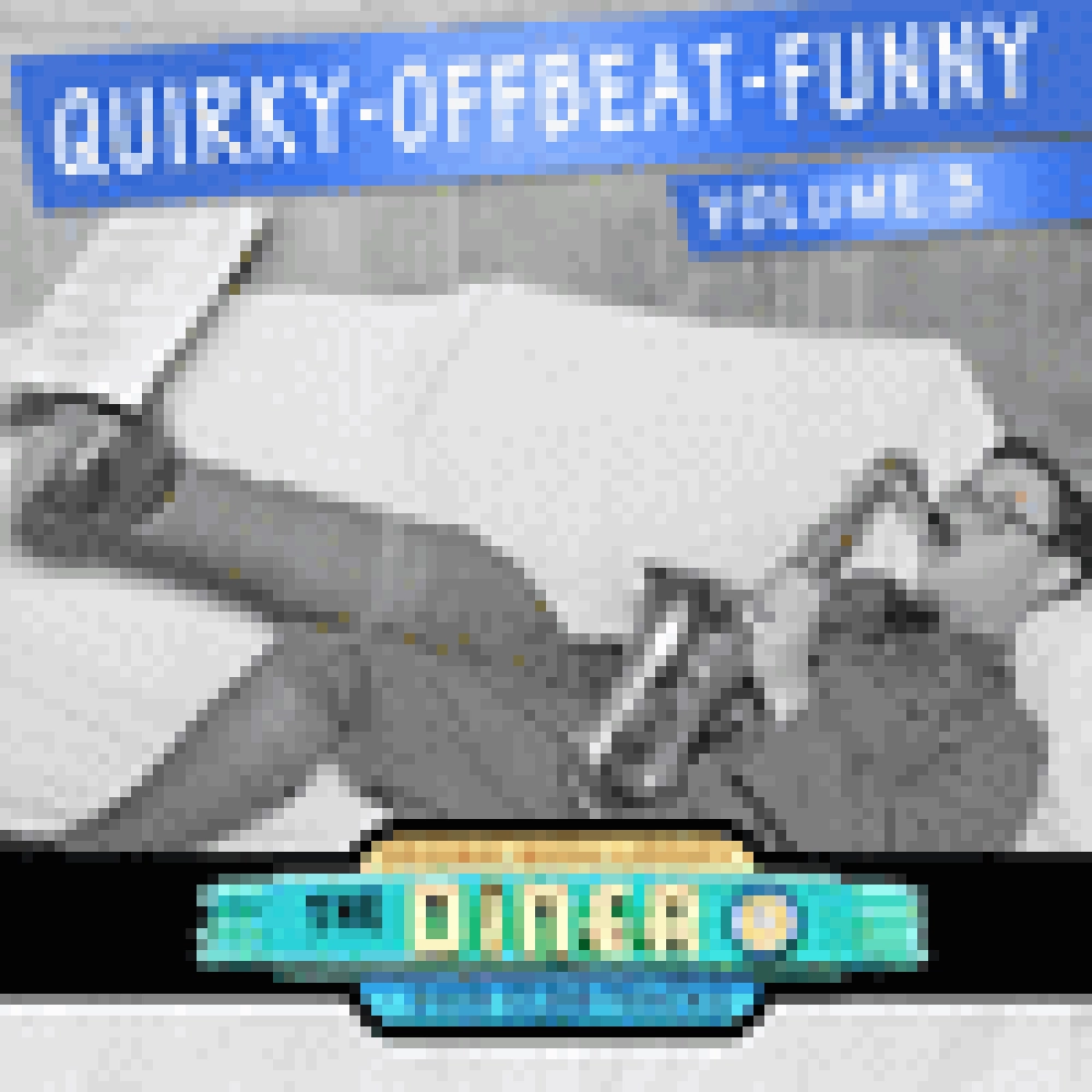 QUIRKY-OFFBEAT-FUNNY [D-QU], VOLUME 3