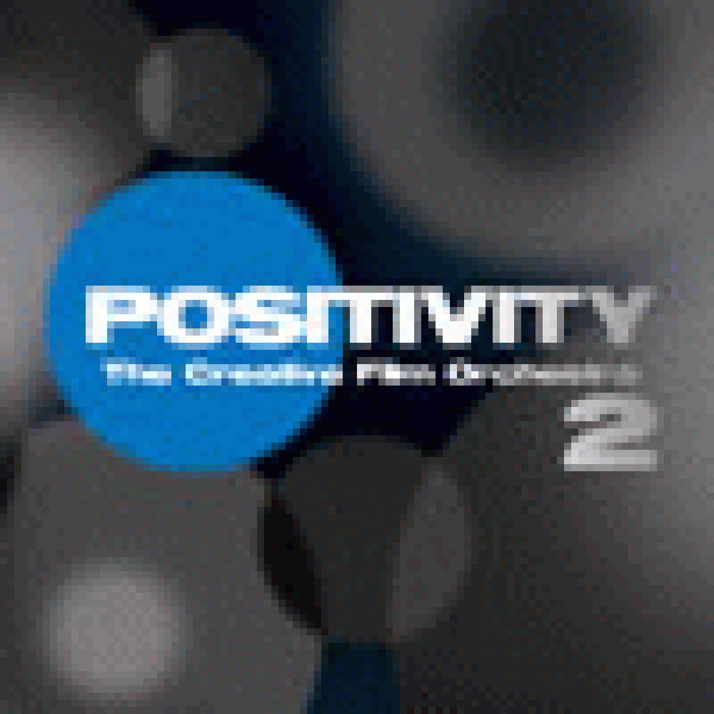 POSITIVITY 2 - THE CREATIVE FILM ORCHESTRA