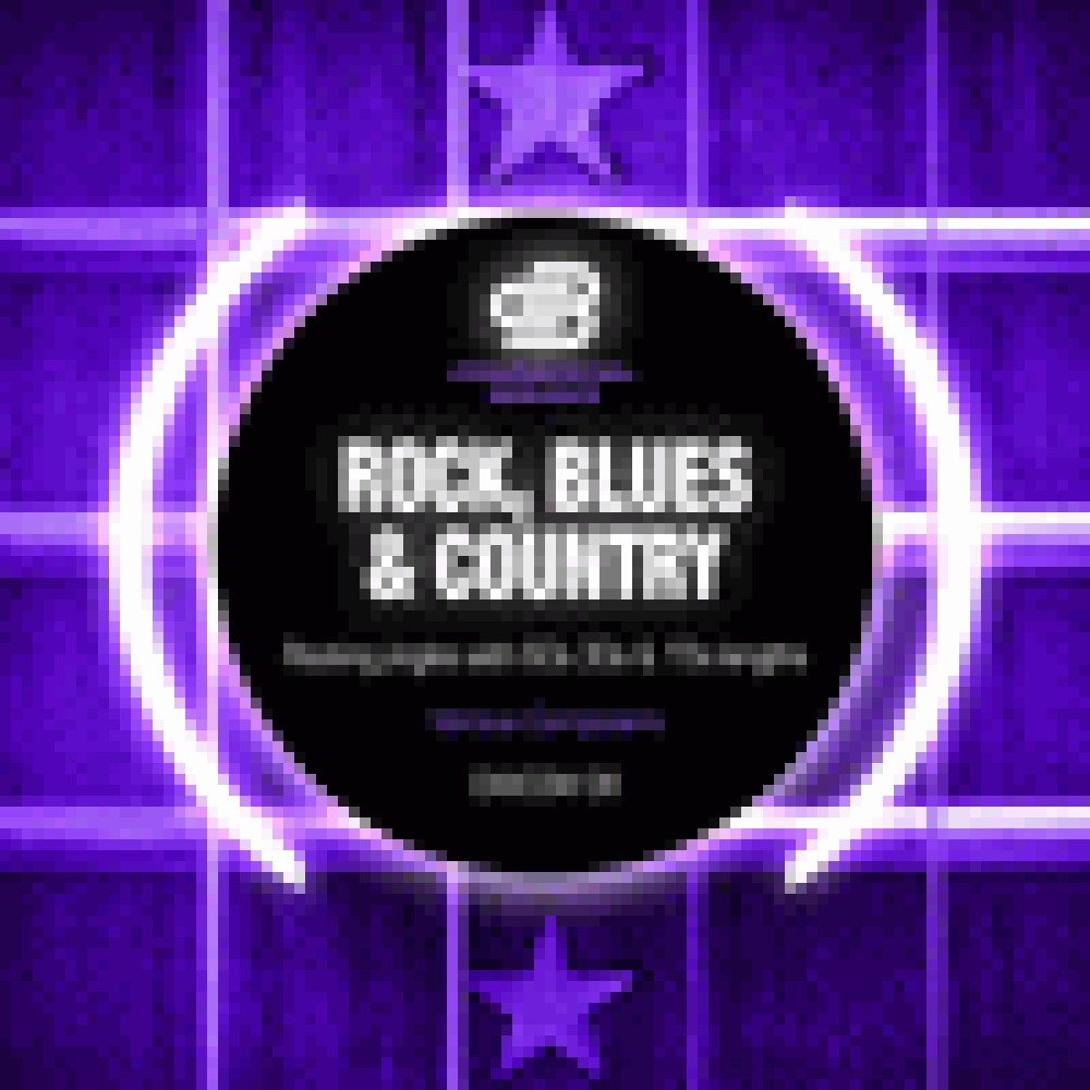 ROCK, BLUES AND COUNTRY