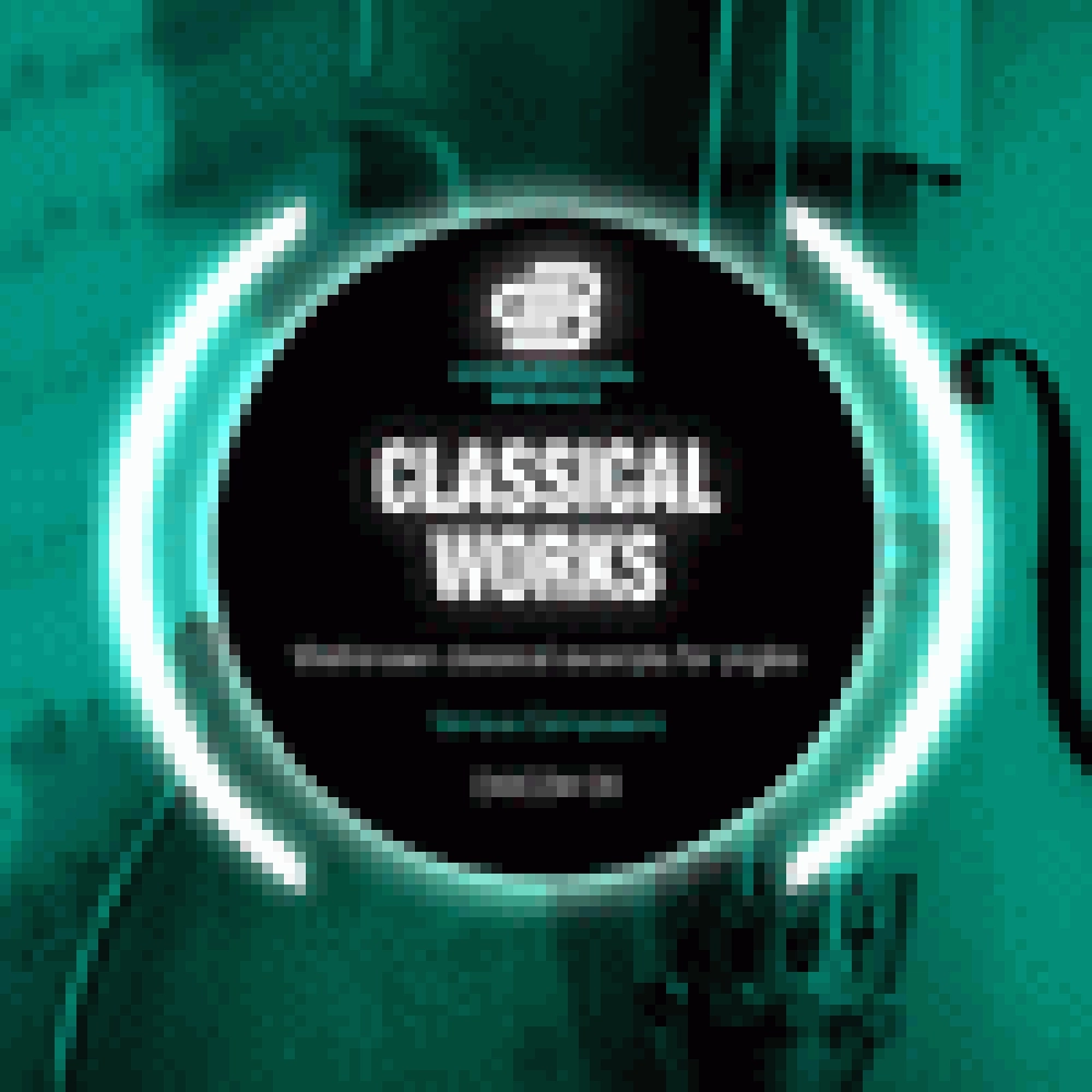 CLASSICAL WORKS