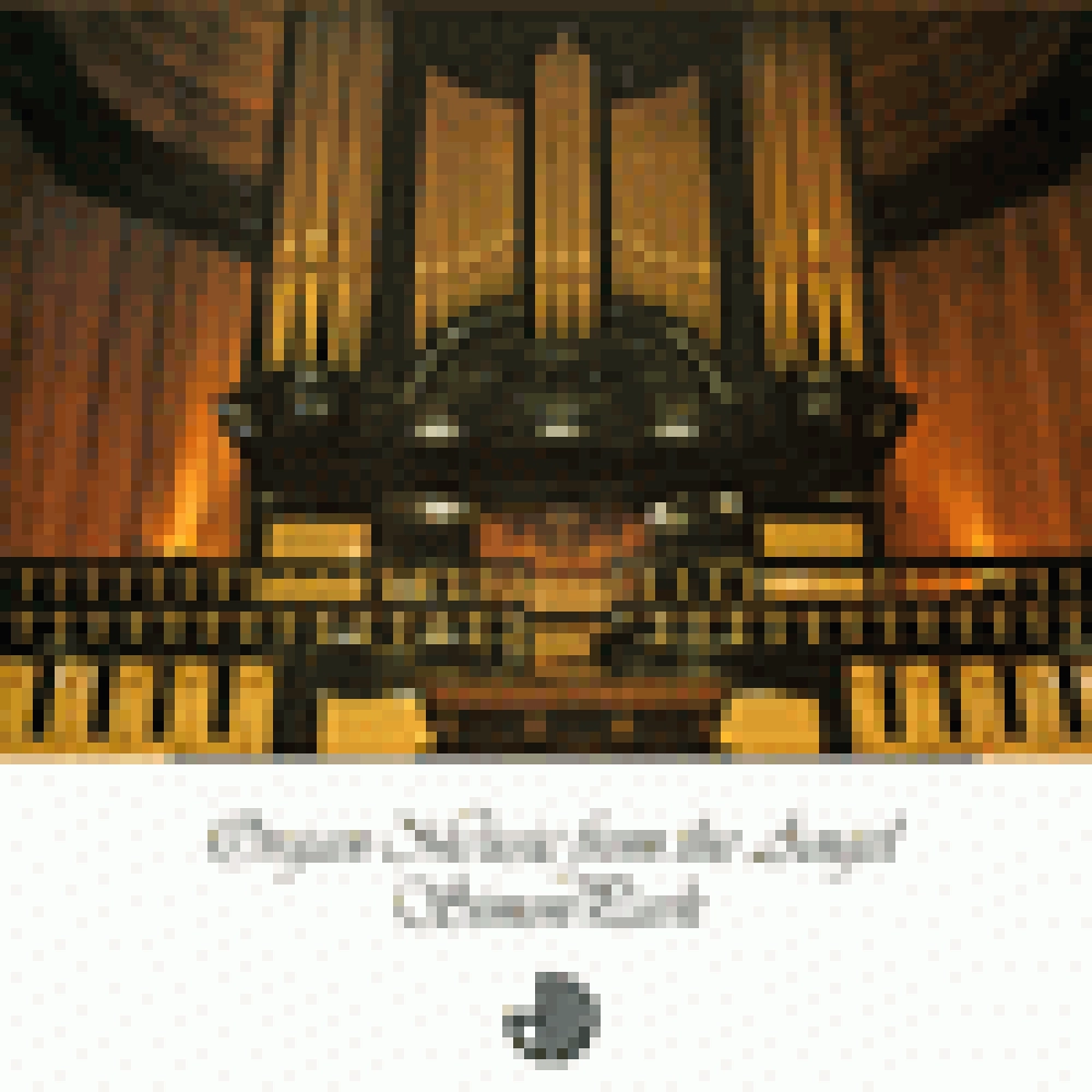 ORGAN MUSIC FROM THE ANGEL