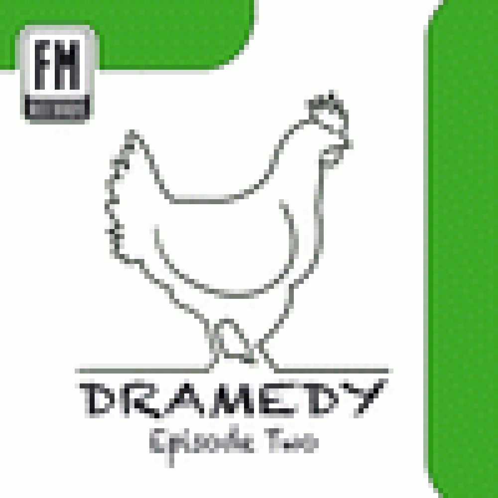 DRAMEDY - EPISODE TWO