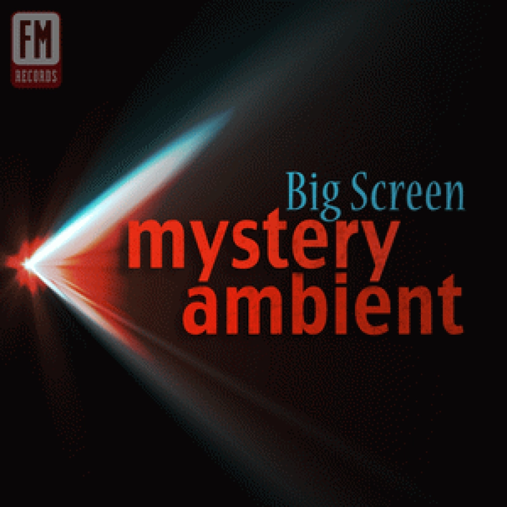 BIG SCREEN - MYSTERY AMBIENT