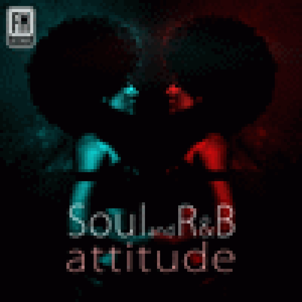 SOUL AND R&B ATTITUDE