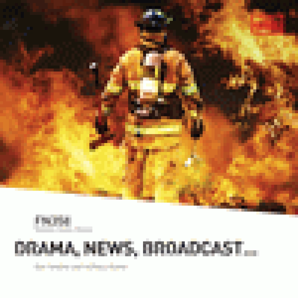 DRAMA, NEWS, BROADCAST