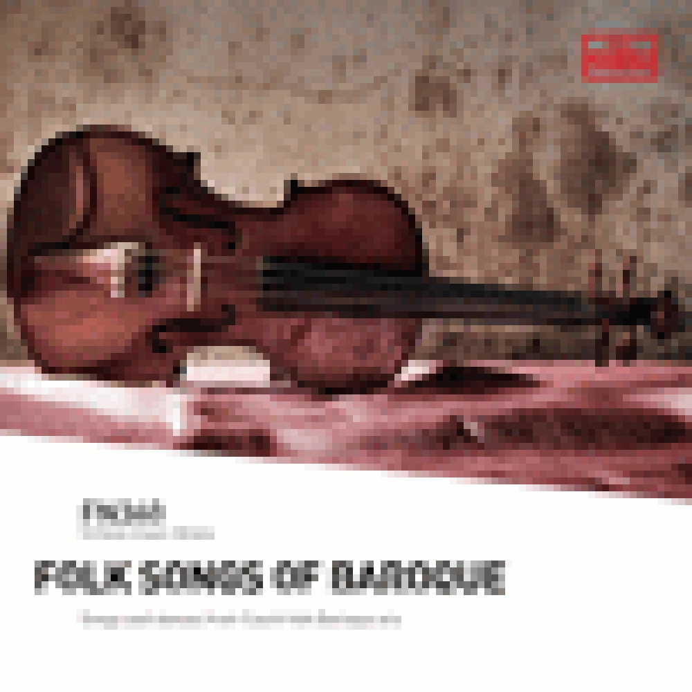 FOLK SONGS OF BAROQUE