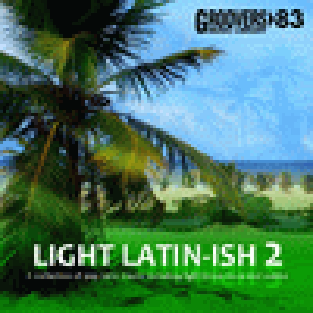 LIGHT LATIN ISH 2