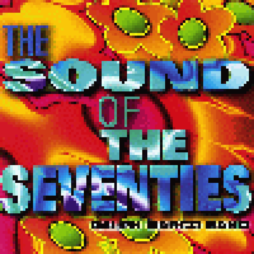 SOUND OF THE SEVENTIES