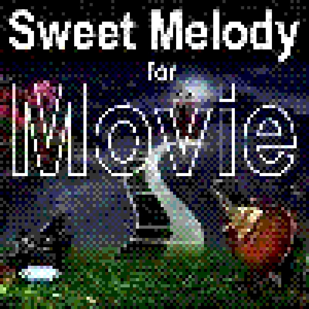 SWEET MELODY FOR MOVIE