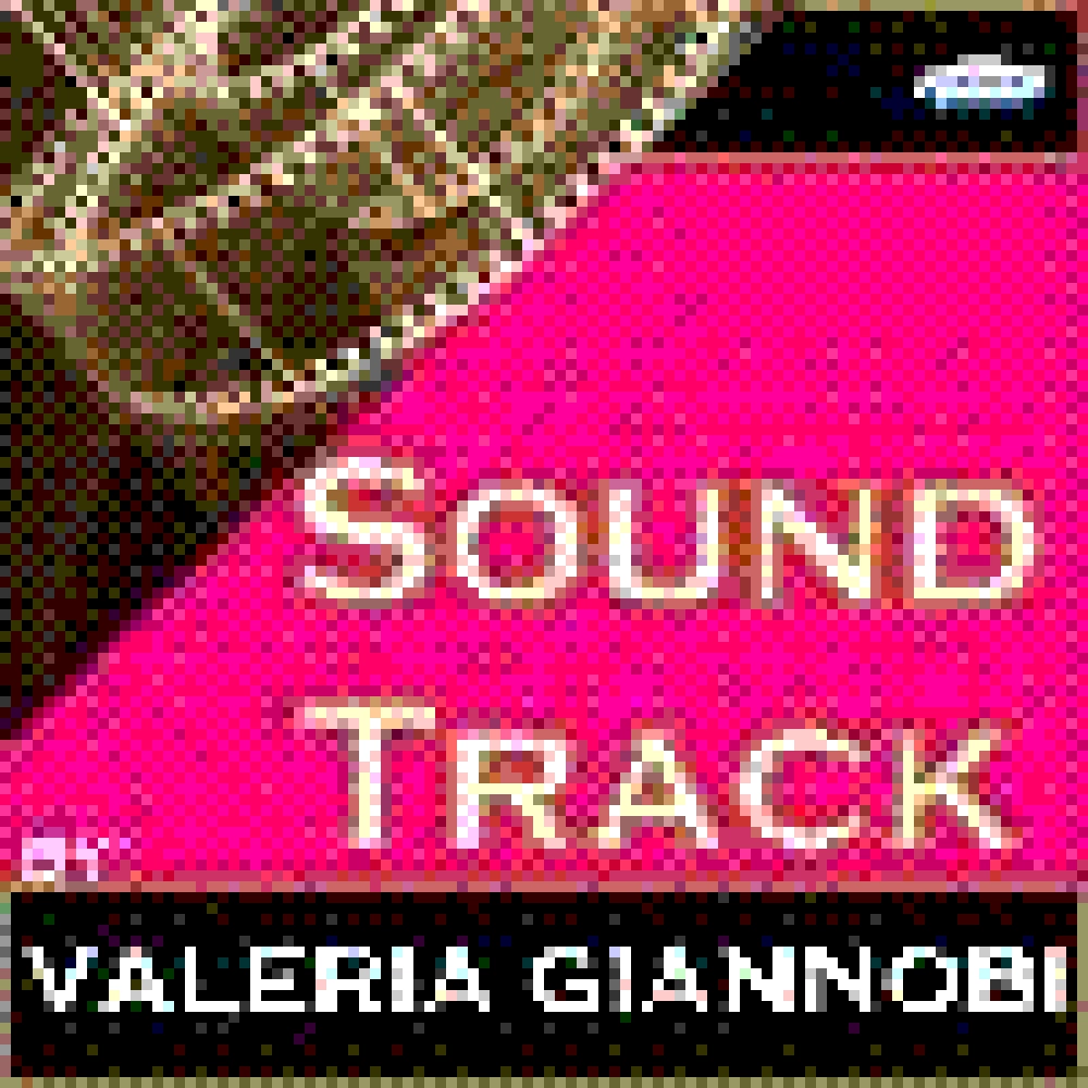 SOUNDTRACK BY VALERIA GIANNOBI