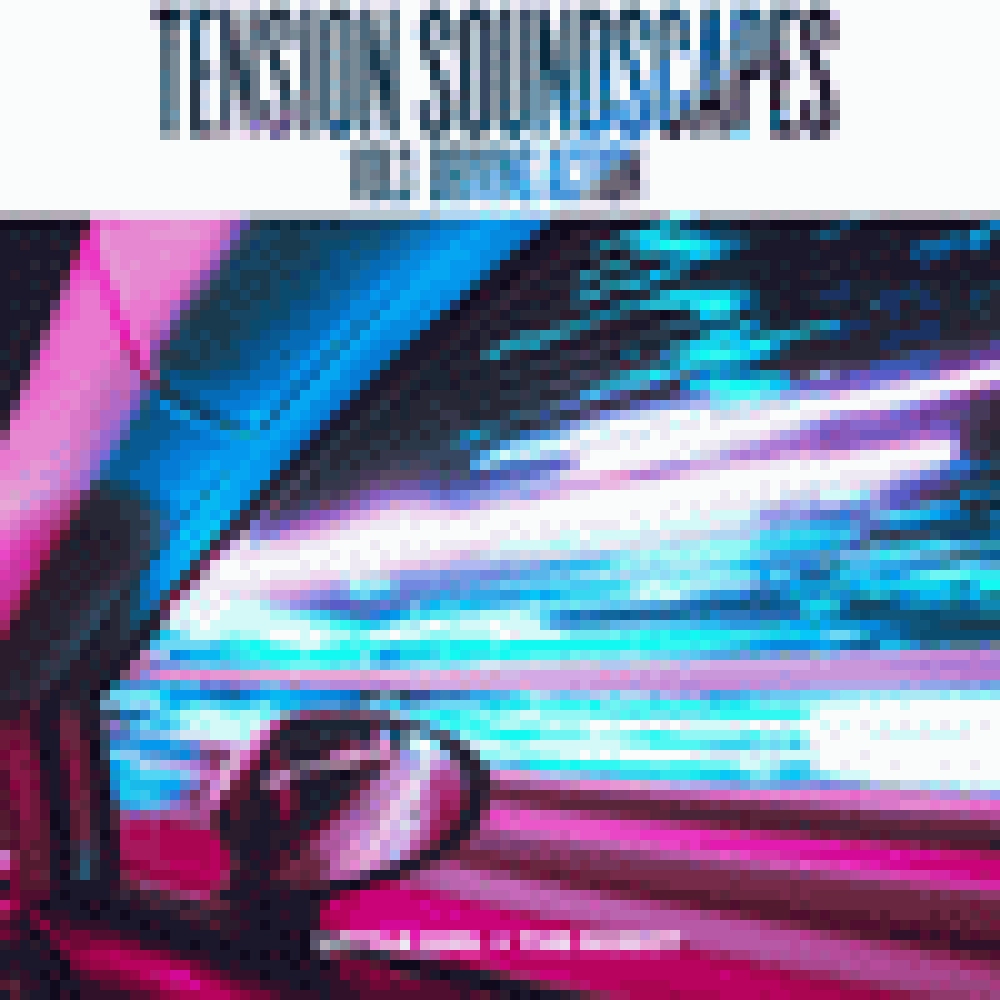 TENSION SOUNDSCAPES VOL 3 (DRIVING ACTION)
