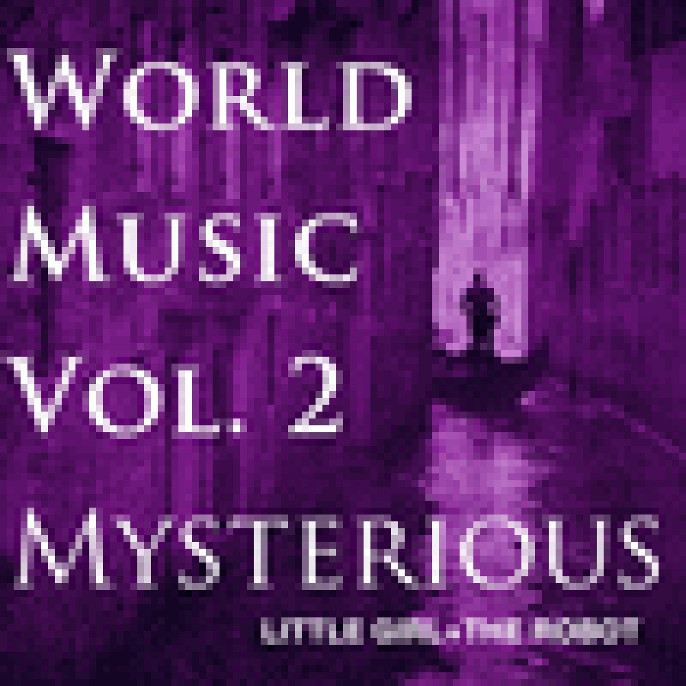 WORLD MUSIC VOL. 2 - MYSTERIOUS