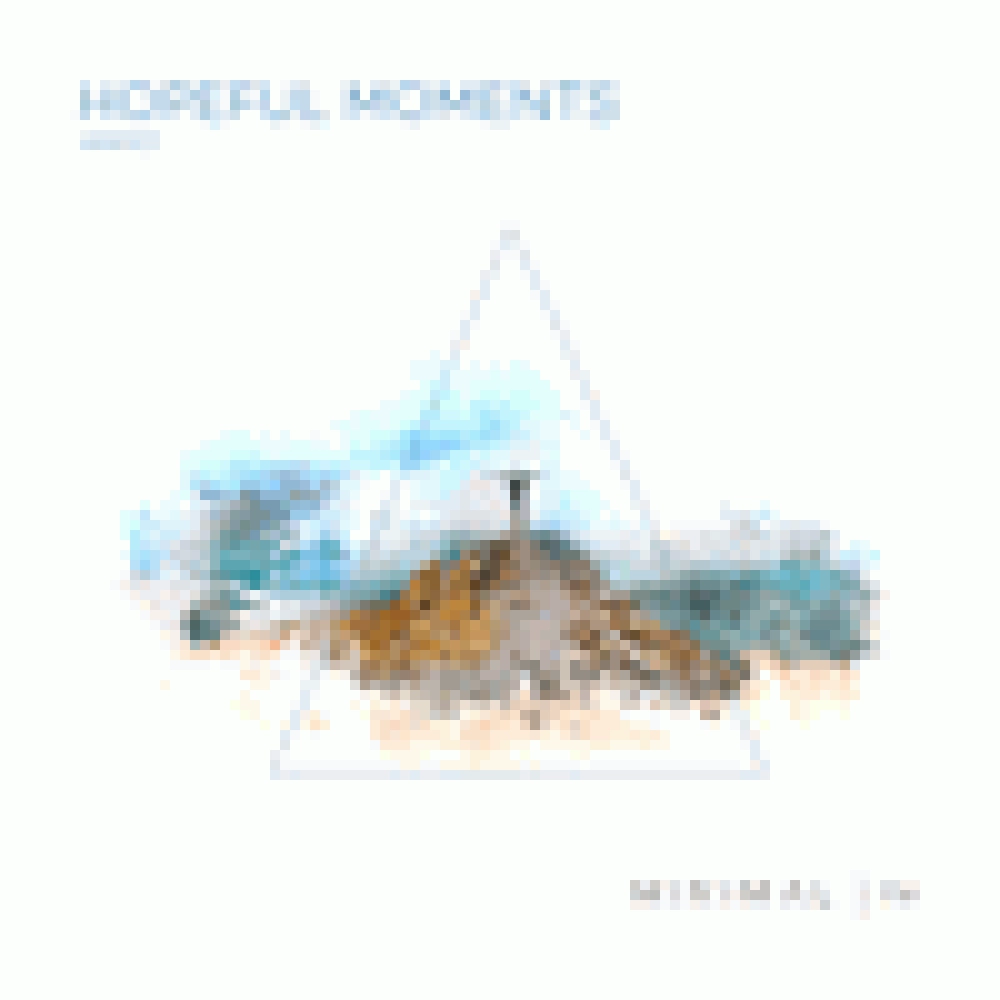 HOPEFUL MOMENTS