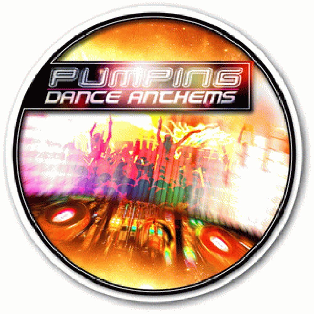 PUMPING DANCE ANTHEMS