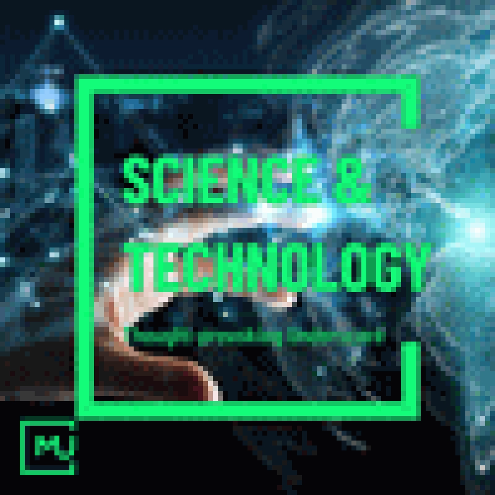 SCIENCE & TECHNOLOGY