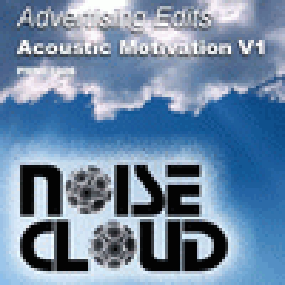 ADVERTISING EDITS-ACOUSTIC MOTIVATION V1