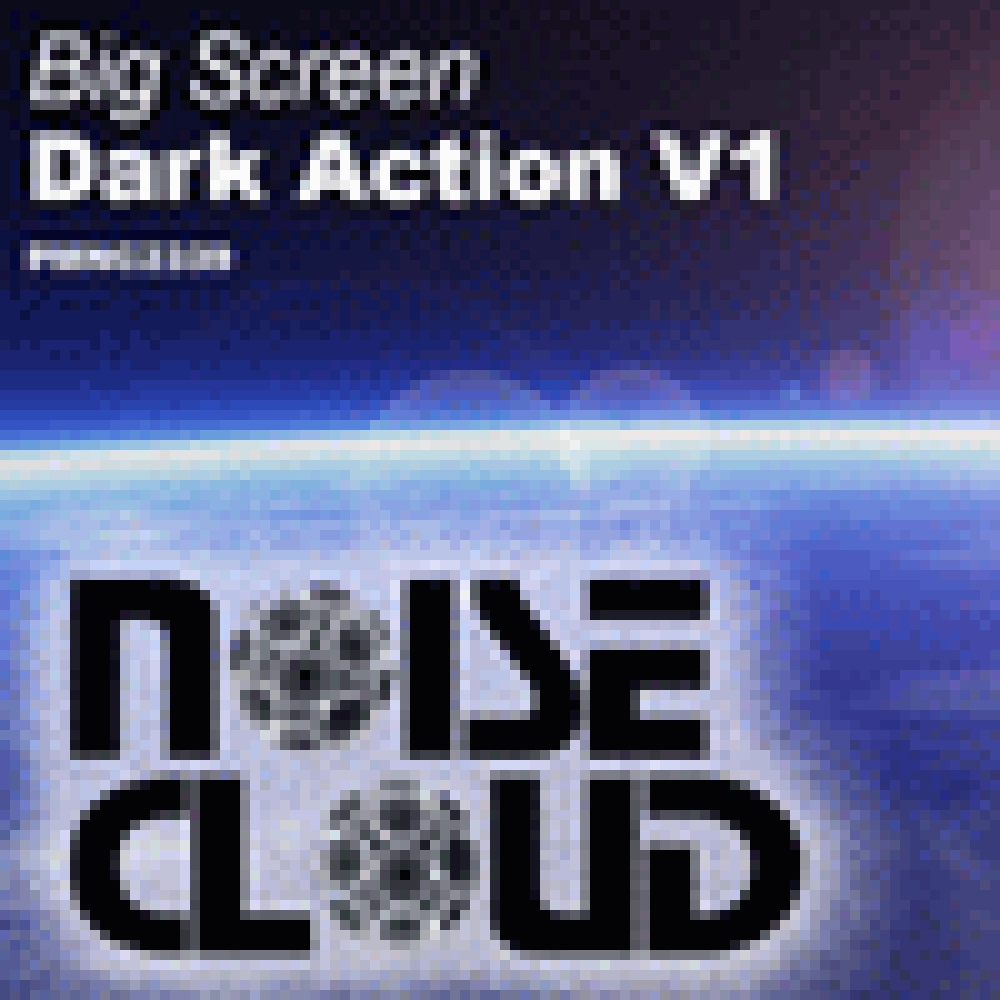 BIG SCREEN-DARK ACTION V1