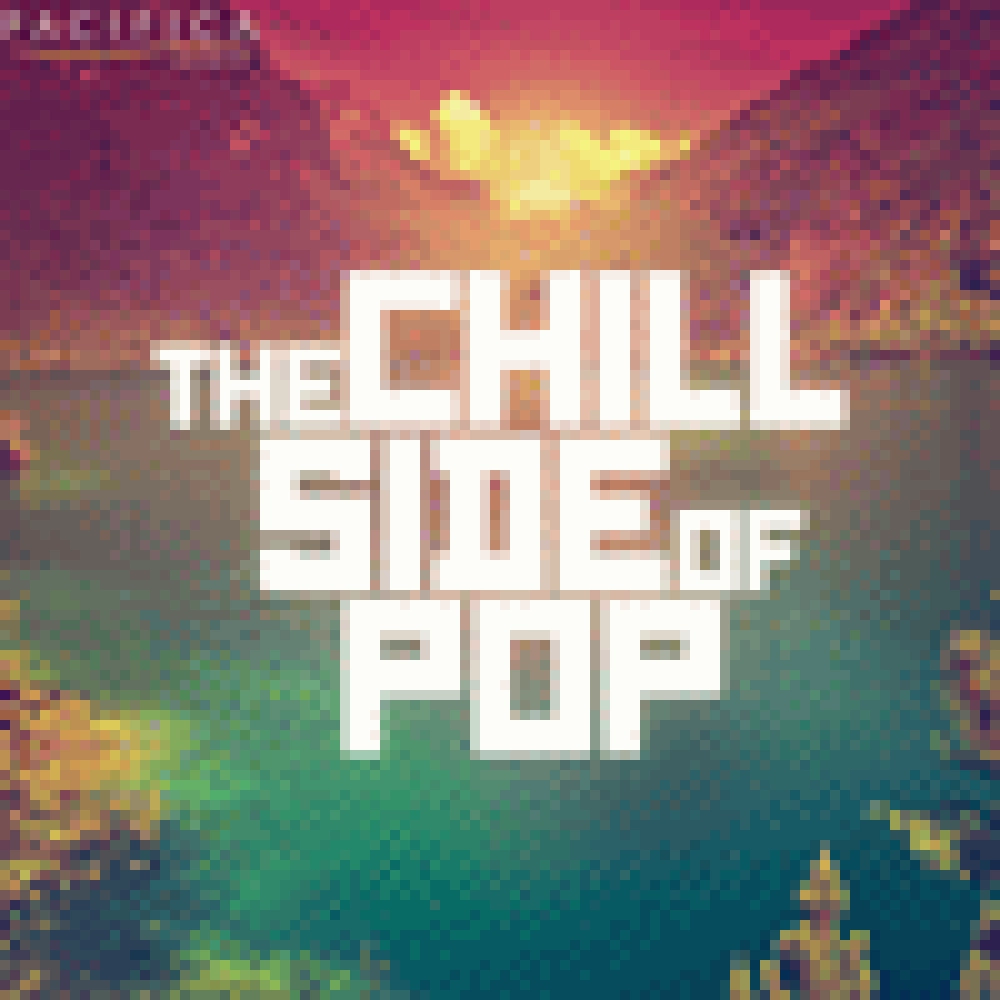 THE CHILL SIDE OF POP