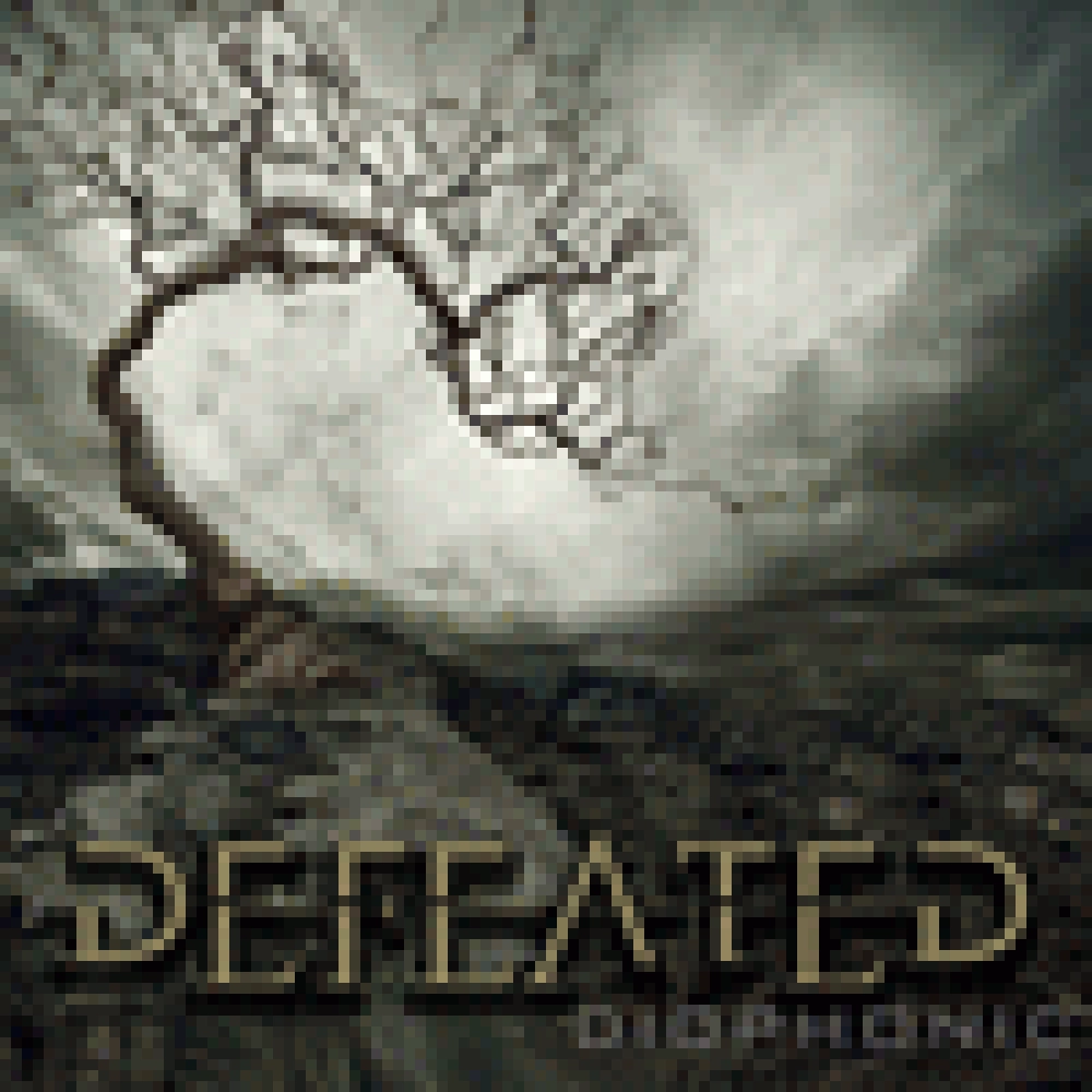 DIOPHONIC 'DEFEATED'