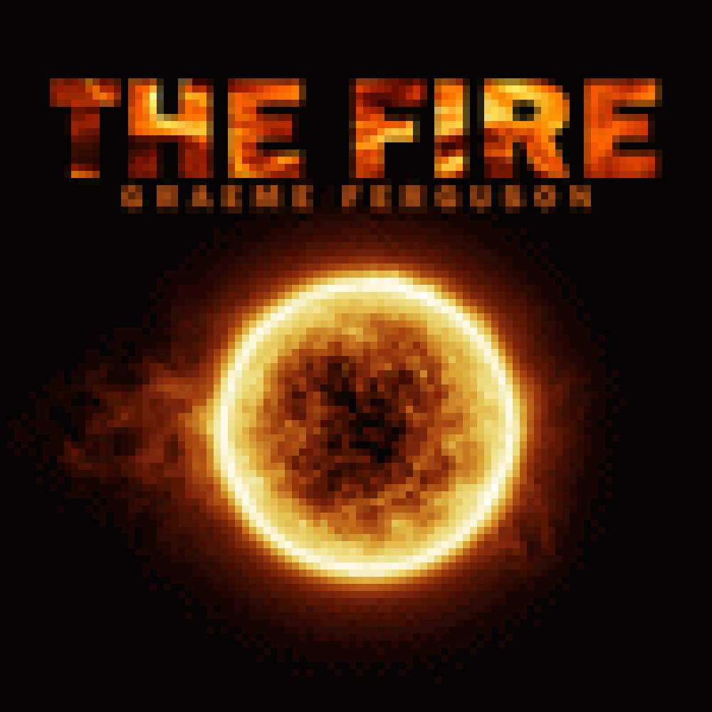 GRAEME FERGUSON 'THE FIRE'