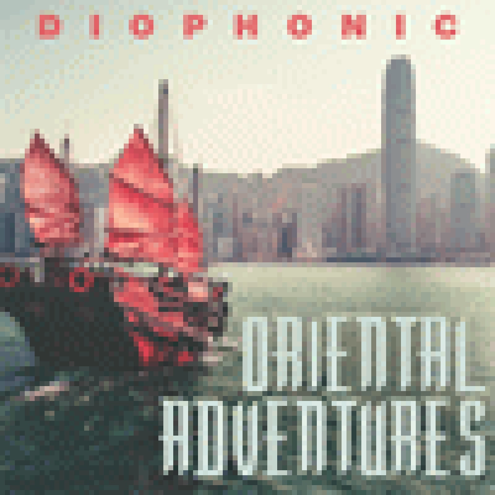 DIOPHONIC 'ORIENTAL ADVENTURES'