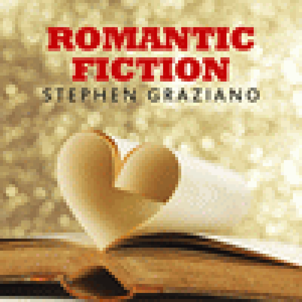 STEPHEN GRAZIANO 'ROMANTIC FICTION'