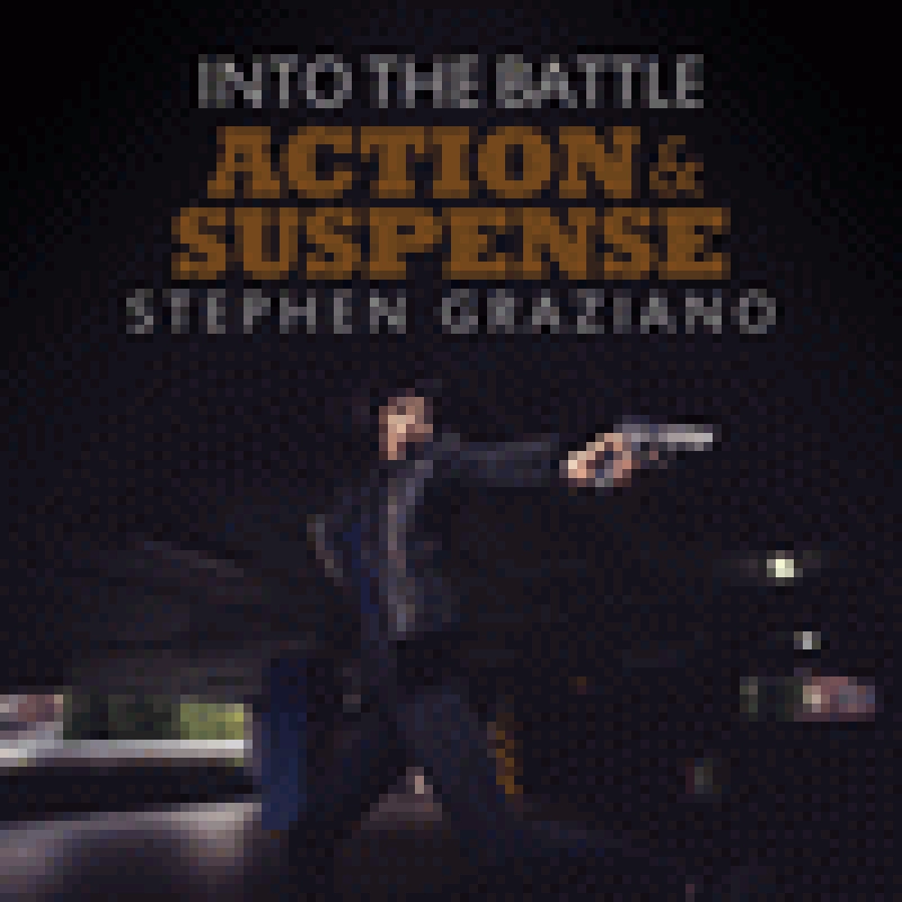 STEPHEN GRAZIANO 'INTO THE BATTLE - ACTION & SUSPENSE'