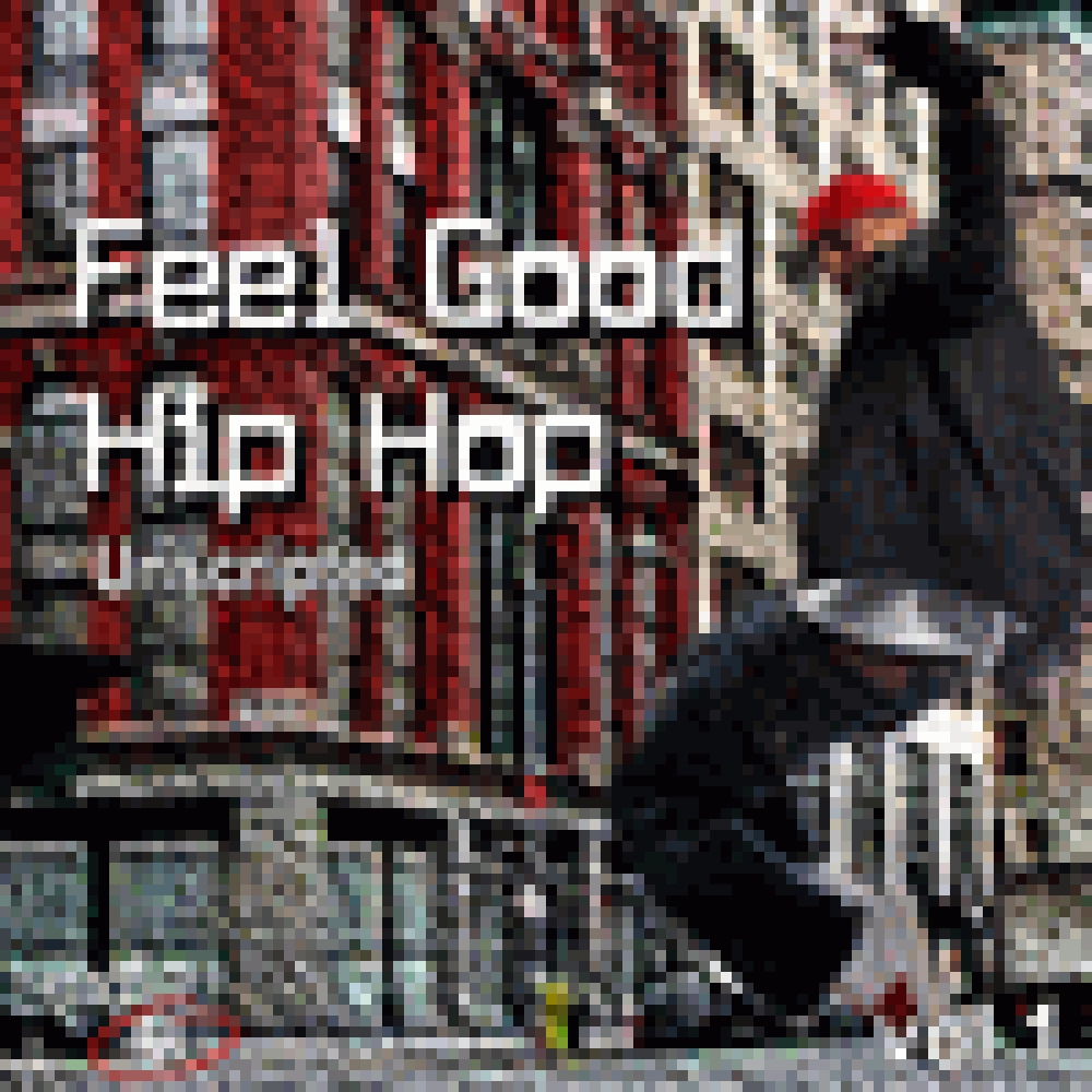 UNSCRIPTED-FEEL GOOD HIP HOP VOL.1