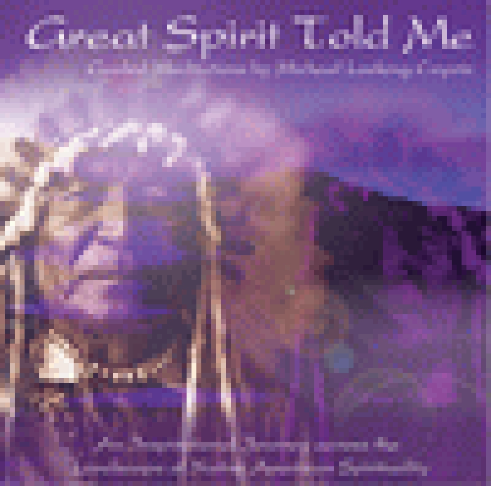 GREAT SPIRIT TOLD ME