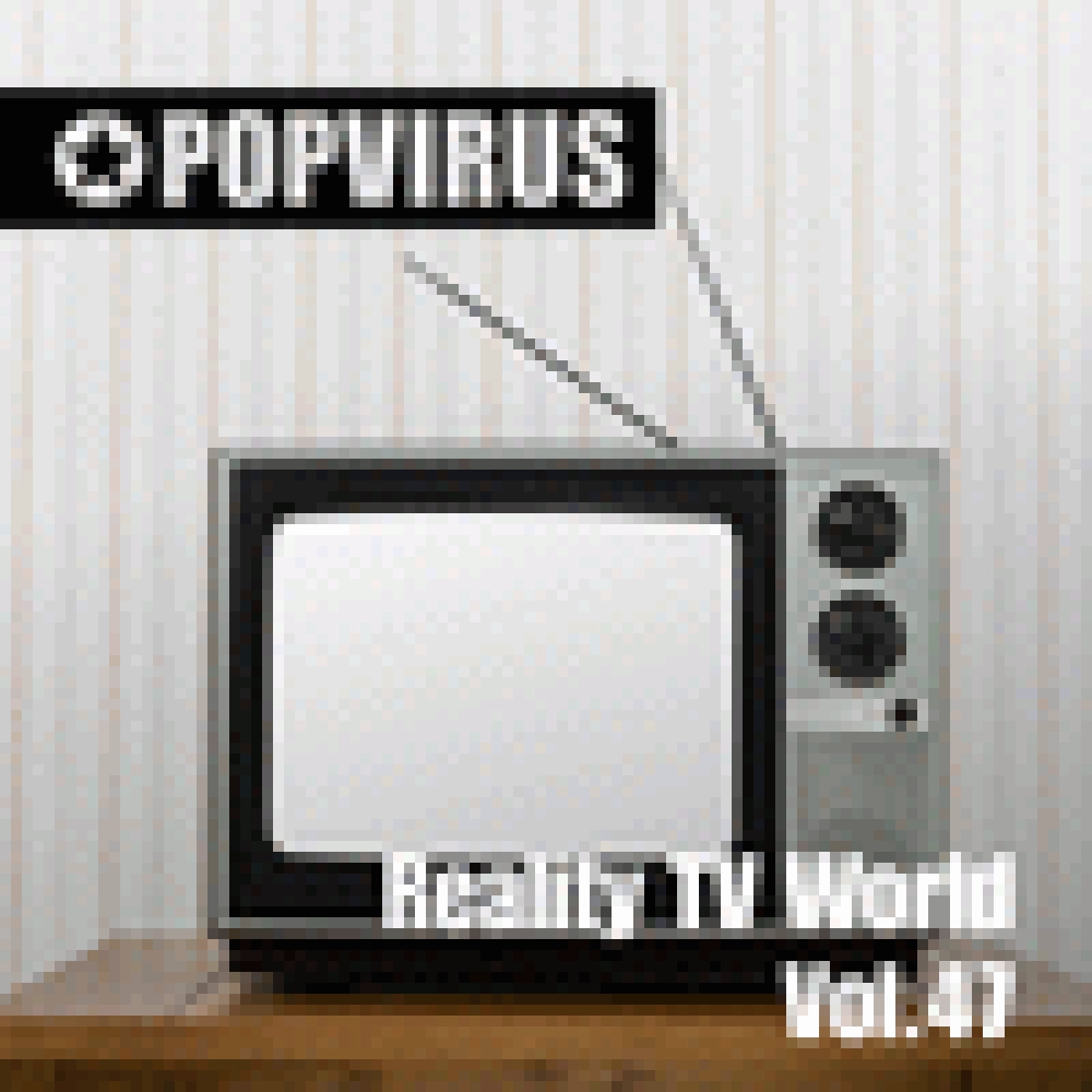 REALITY TV WORLD VOL.47