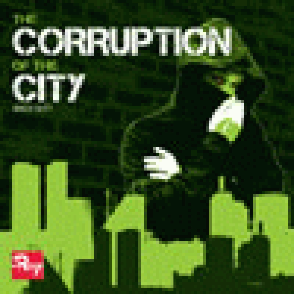 THE CORRUPTION OF THE CITY