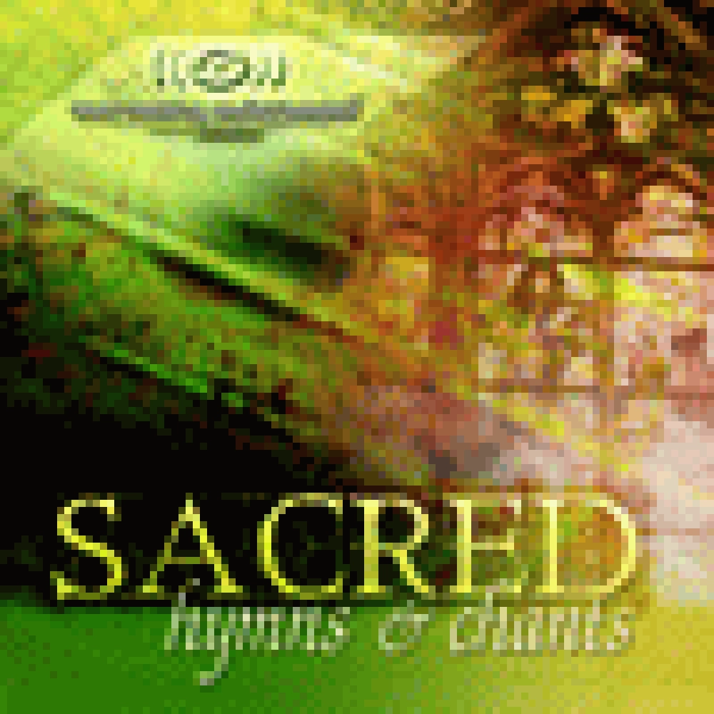 SACRED - HYMNS AND CHANTS