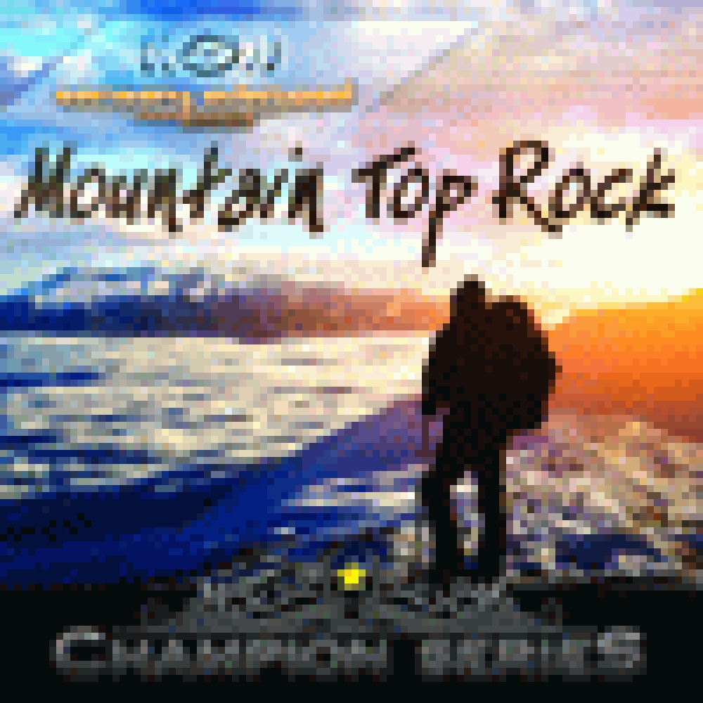 CHAMPION SERIES - MOUNTAIN TOP ROCK