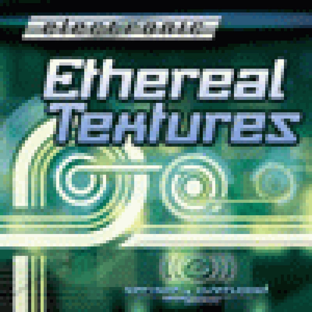 ELECTRONIC SERIES - ETHEREAL TEXTURES