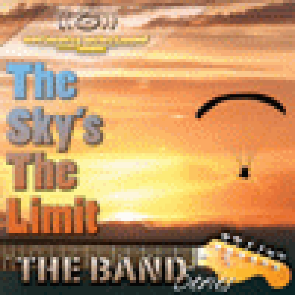 THE BAND - THE SKY'S THE LIMIT