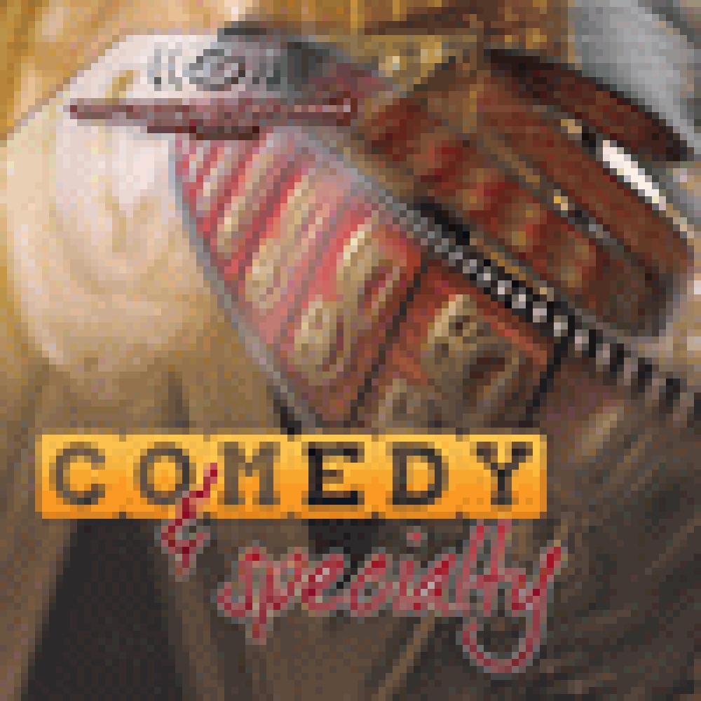 COMEDY AND SPECIALTY