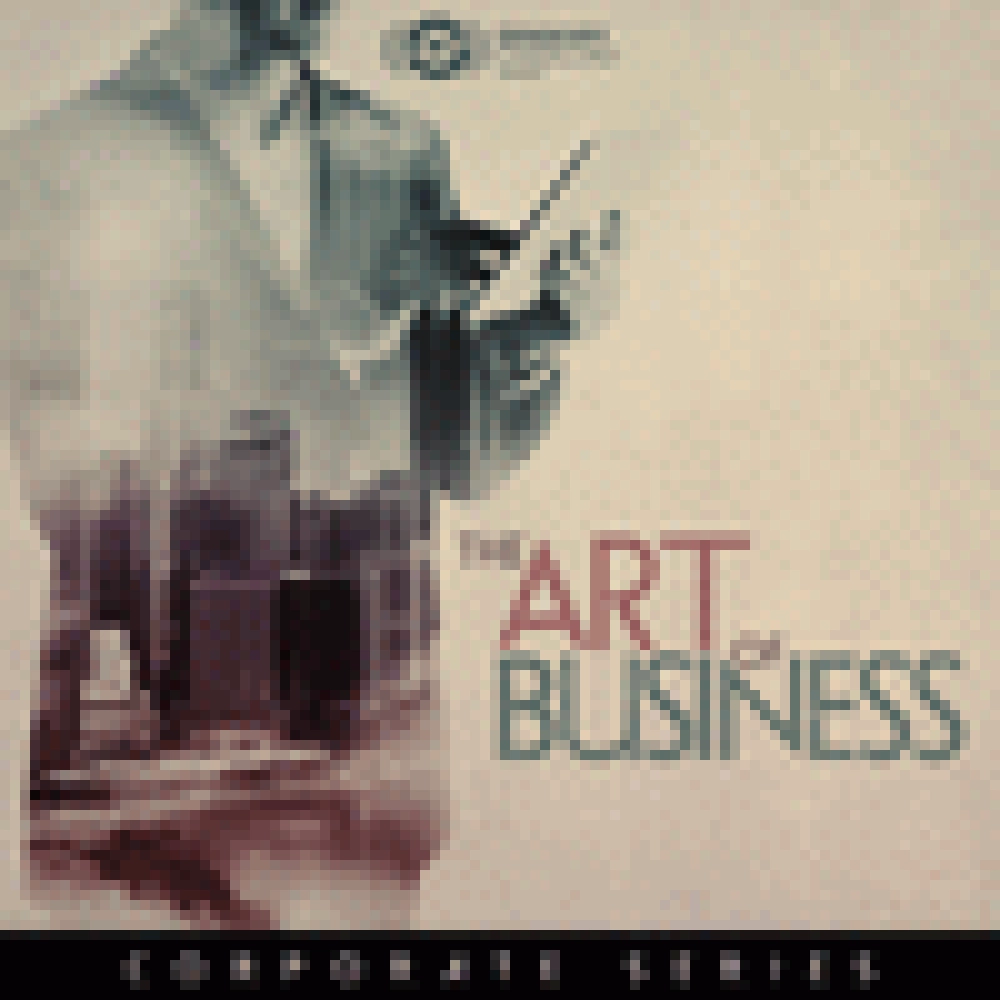 CORPORATE SERIES - THE ART OF BUSINESS