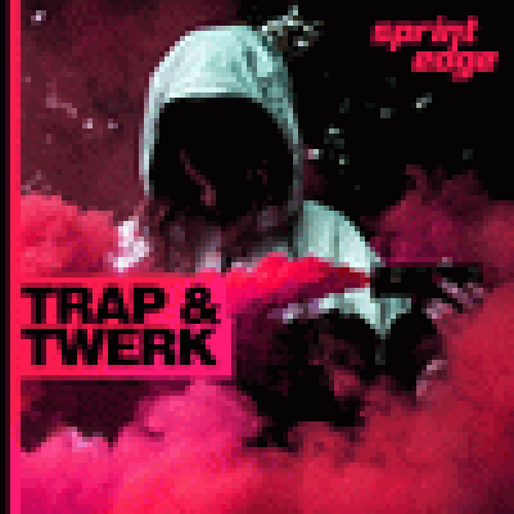 Trap & Twerk