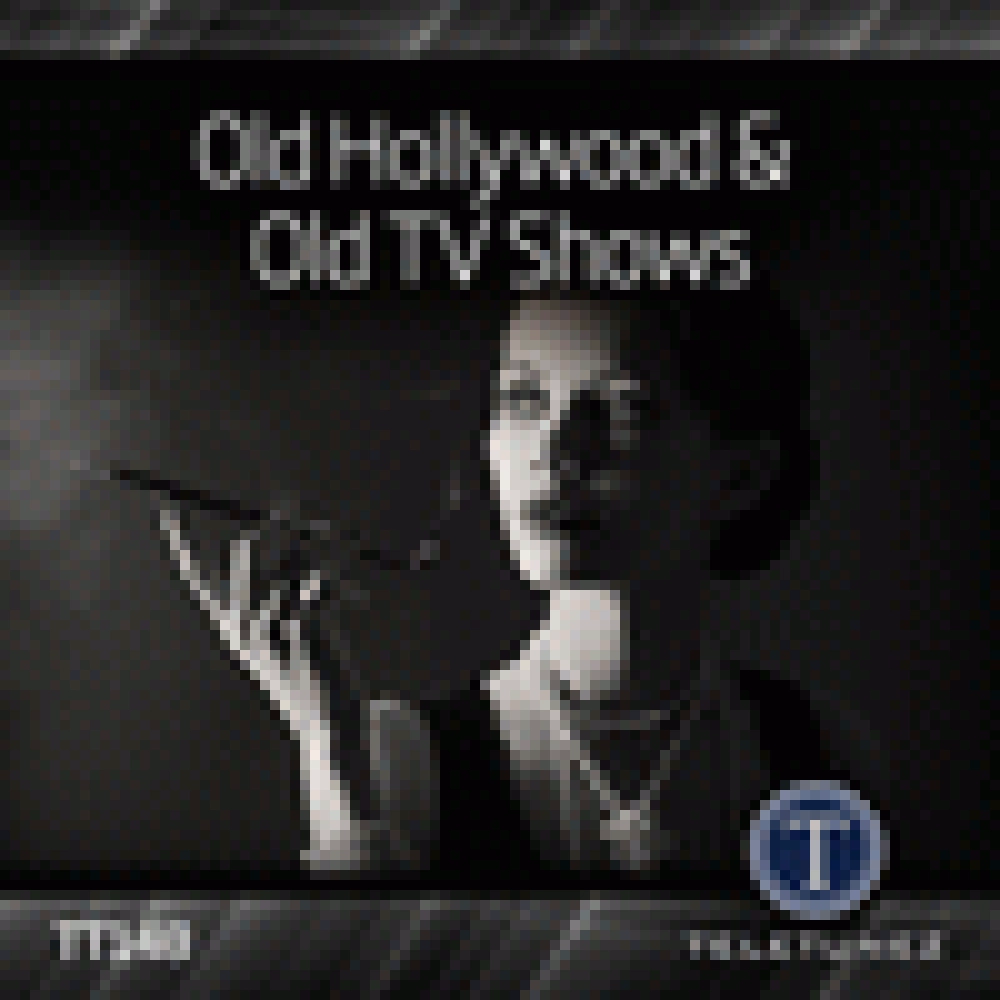 OLD HOLLYWOOD & OLD TV SHOWS