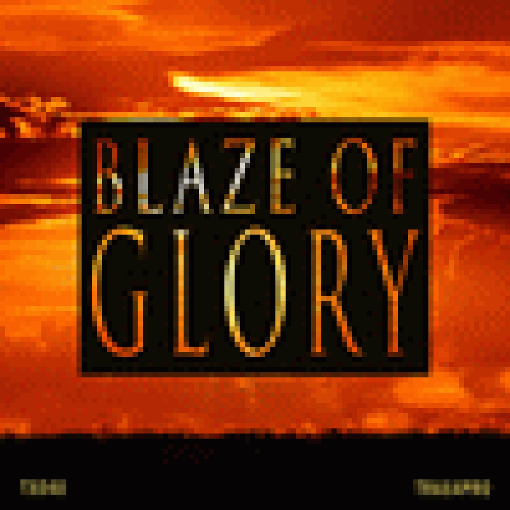 BLAZE OF GLORY