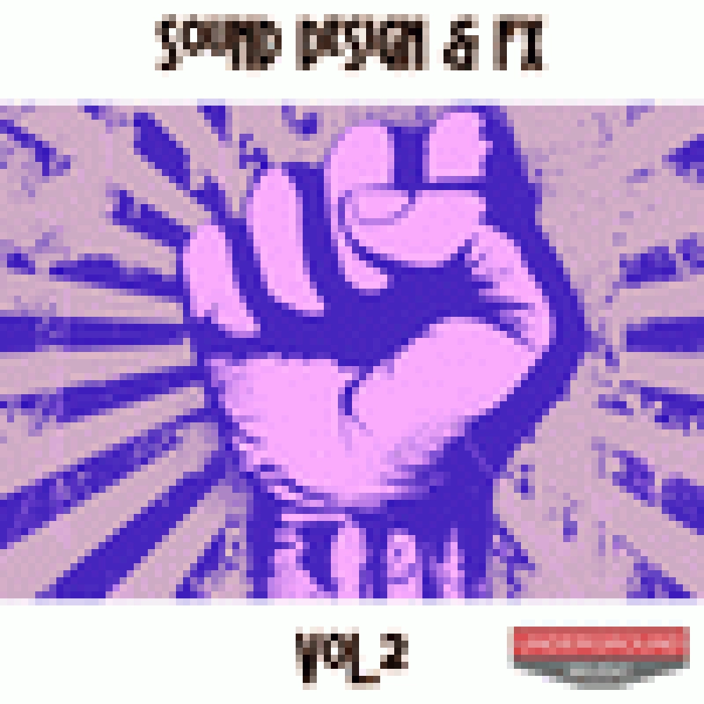 SOUND DESIGN AND FX VOL. 2