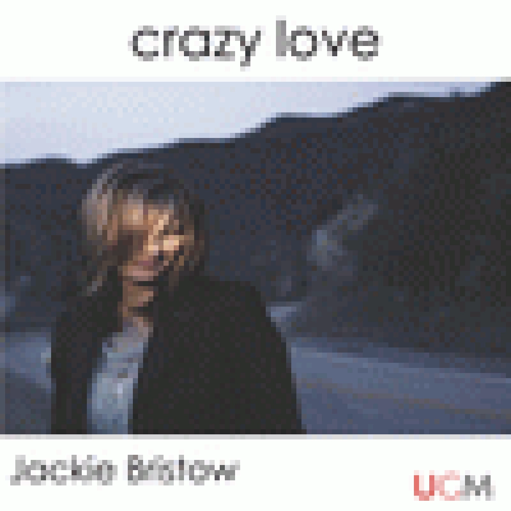 JACKIE BRISTOW - CRAZY LOVE