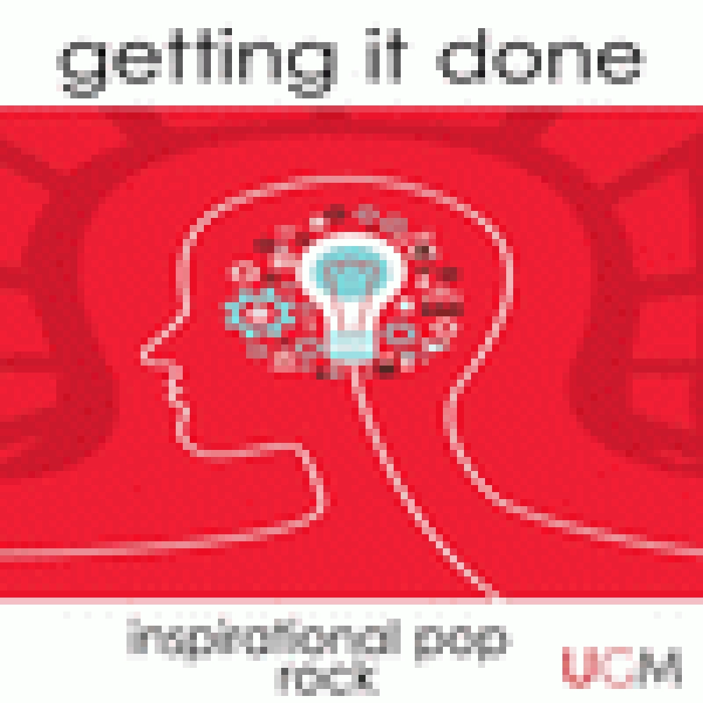 GETTING IT DONE - INSPIRATIONAL POP ROCK