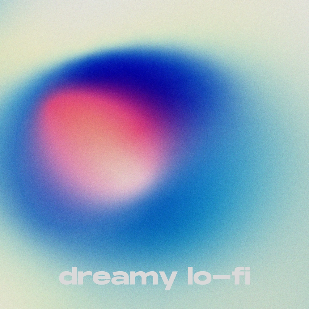 Dreamy Lo-fi