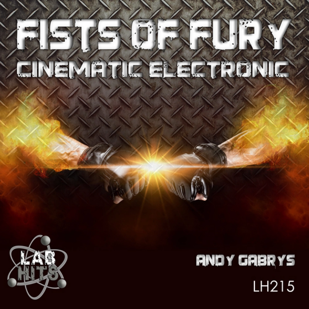 Fists Of Fury - Cinematic Electronic